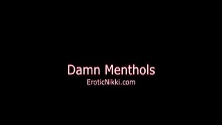 EroticNikki - Damn Menthols