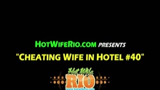 HotWifeRio - Cheating Wife In Hotel #40