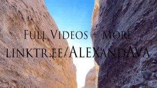 AlexAndAva - Stretching Avas Tight Pussy in the Arizona Desert - Spooky Canyon Creampie