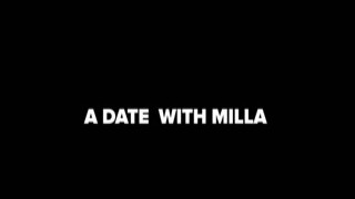 A Date with Milla