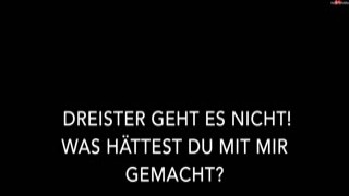 Pretty_Girl - Dreister geht nicht! Was hättest du mit m