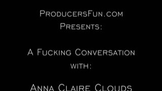 Anna Claire Clouds - ProducersFun - A Fucking Conversation