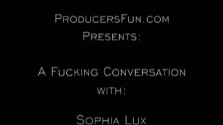 Producersfun - Sophia Lux A Fucking Conversation