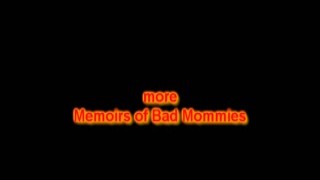 Jodi West - Memoirs Of Bad Mommies